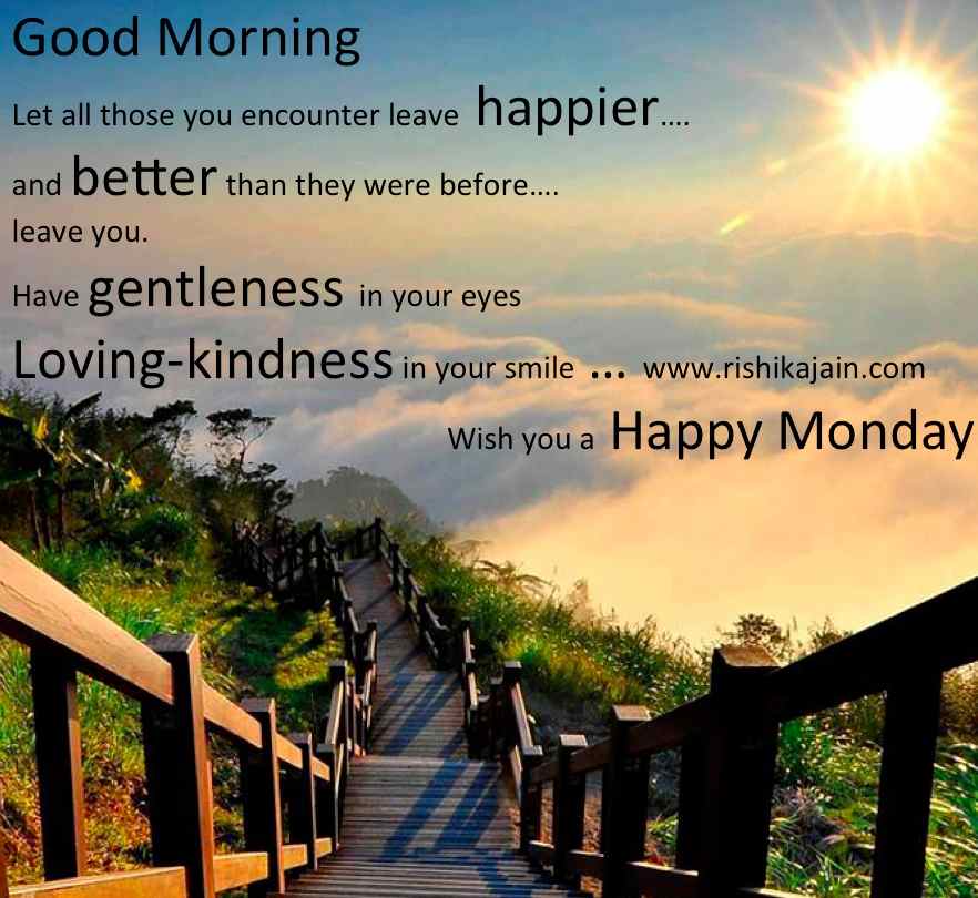 Good Morning Quotes - Wish you a Happy Monday