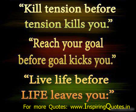 Famous life quotes and sayings tension goal nice Good Thoughts Suvichar