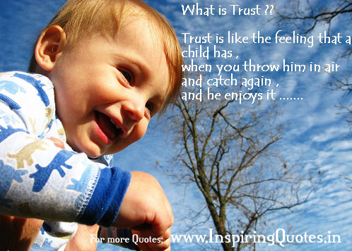 What is Trust - Trust Quotes - Motivational Quotes