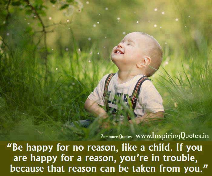 Be Happy for no reason Inspirational Quotes and Thoughts Images