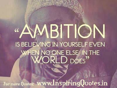 Quotes on Ambition - Thought on Ambition Wallpapers Images Pictures