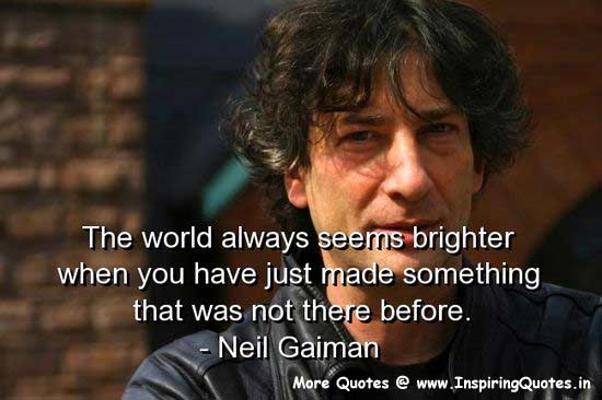 Neil Gaiman Quotes, Sayings - Motivational Thoughts Images Wallpapers Pictures Photos
