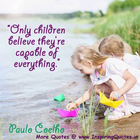 Paulo Coelho Quotes on Children Thoughts Sayings Images Wallpaper Pictures