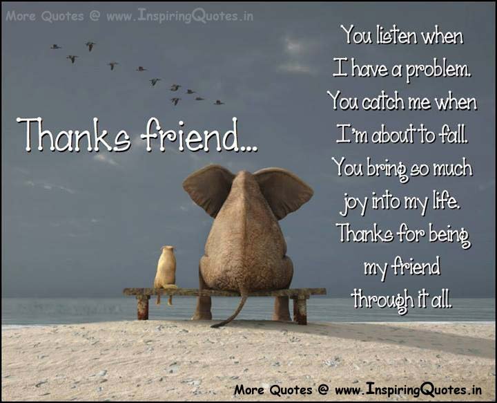 Thanks for being my Friend Quotes, Friendship Sayings in English Thoughts Images Wallpapers Pictures Photos