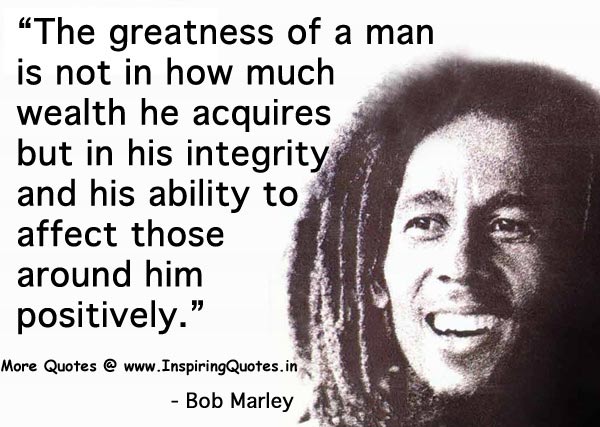 IMAGE(http://inspiringquotes.in/wp-content/uploads/2013/09/Bob-Marley-Quotes-Famous-Quotations-of-Bob-Marley-Best-Quotes-Images-Wallpapers-Pictures-Photos.jpg)