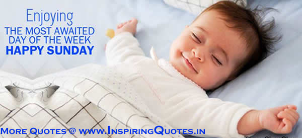 Happy Sunday Quotes, Greetings, Messages, Thoughts, Pictures Images Wallpapers Photos