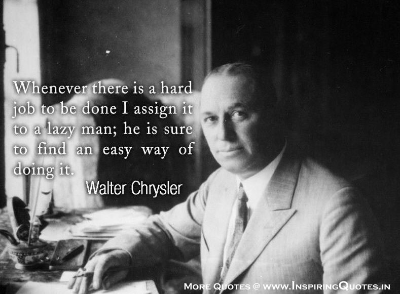 Walter Chrysler Inspirational Quotes  Motivational Thoughts from Walter Chrysler Images, Wallpapers, Photos, Pictures