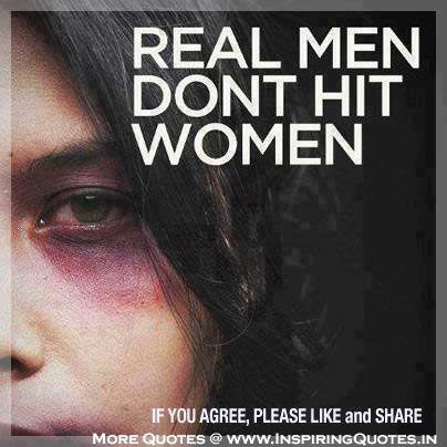 Thought for the day - Real Men Dont Hit Women, Images, Wallpapers, Photos, Pictures